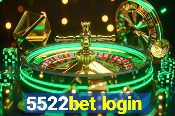 5522bet login